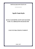 Luận văn Thạc sĩ Kinh doanh và quản lý: Quản lý chi thường xuyên ngân sách nhà nước của chính quyền huyện Bảo Yên, tỉnh Lào Cai