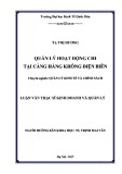 Luận văn Thạc sĩ Quản lý kinh tế: Quản lý hoạt động chi tại Cảng hàng không Điện Biên