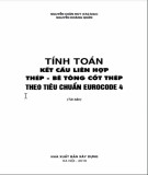 Ebook Tính toán kết cấu liên hợp thép - bê tông cốt thép theo tiêu chuẩn Eurocode 4 (Tái bản): Phần 2