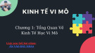 Bài giảng Kinh tế vĩ mô - Chương 1: Tổng quan về kinh tế học vi mô