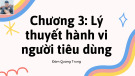 Bài giảng Kinh tế vi mô - Chương 3: Lý thuyết hành vi người tiêu dùng (Đàm Quang Trung)