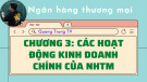 Bài giảng Ngân hàng thương mại - Chương 3: Các hoạt động kinh doanh chính của ngân hàng thương mại