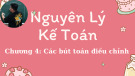 Bài giảng Nguyên lý kế toán - Chương 4: Các bút toán điều chỉnh