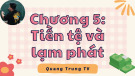 Bài giảng Kinh tế vĩ mô - Chương 5: Tiền tệ và lạm phát