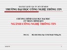 Bài giảng Công nghệ thông tin - Chương: Chương trình giáo dục đại học cử nhân chính quy ngành Công nghệ thông tin