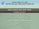 Bài giảng Công nghệ thông tin - Chương: Giới thiệu ngành Khoa học máy tính (Computer Science)