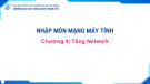 Bài giảng Nhập môn mạng máy tính: Chương 4 - Trường ĐH Công nghệ thông tin