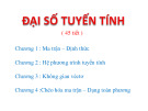 Bài giảng Đại số tuyến tính - Chương 1: Ma trận – Định thức (42 trang)