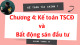 Bài giảng Kế toán tài chính 1 - Chương 4: Kế toán tài sản cố định và bất động sản đầu tư