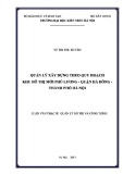 Luận văn Thạc sĩ Quản lý đô thị và công trình: Quản lý xây dựng theo quy hoạch khu đô thị mới Phú Lương – quận Hà Đông – thành phố Hà Nội