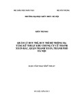 Luận văn Thạc sĩ Quản lý đô thị và công trình: Quản lý duy tu, duy trì hệ thống hạ tầng kỹ thuật khu chung cư cũ Thanh Xuân Bắc, quận Thanh Xuân, thành phố Hà Nội