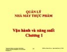 Bài giảng Quản lý nhà máy thực phẩm: Vận hành và năng suất