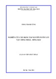 Luận án Tiến sĩ Kỹ thuật: Nghiên cứu cân bằng tài nguyên nước lưu vực sông Nhuệ - sông Đáy