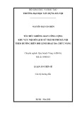 Luận án Tiến sĩ Quy hoạch Vùng và Đô thị: Tổ chức không gian công cộng khu vực nội đô lịch sử thành phố Hà Nội theo hướng biến đổi linh hoạt đa chức năng