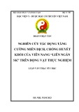 Luận văn Thạc sĩ Y học: Nghiên cứu tác dụng tăng cường miễn dịch, chống huyết khối của viên nang “Liên Ngân SK” trên động vật thực nghiệm