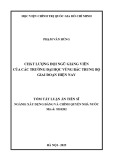 Tóm tắt Luận án Tiến sĩ: Chất lượng đội ngũ giảng viên của các trường đại học vùng Bắc Trung Bộ giai đoạn hiện nay