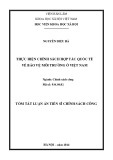 Tóm tắt Luận án Tiến sĩ Chính sách công: Thực hiện chính sách hợp tác quốc tế về bảo vệ môi trường ở Việt Nam