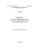 Luận văn Thạc sĩ Kiến trúc: Kiến trúc nhà công nghiệp nhiều tầng trong điều kiện Hà Nội