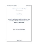 Luận văn Thạc sĩ Kiến trúc: Tổ chức không gian nhà ở xã hội cao tầng thích ứng với điều kiện thiên tai bão lũ khu vực miền Trung