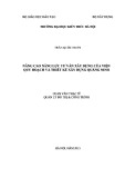 Luận văn Thạc sĩ Quản lý đô thị và công trình: Nâng cao năng lực tư vấn xây dựng của viện quy hoạch và thiết kế xây dựng Quảng Ninh