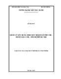 Luận văn Thạc sĩ Quản lý đô thị và công trình: Quản lý xây dựng theo Quy hoạch xã Phú Thị - huyện Gia Lâm - thành phố Hà Nội