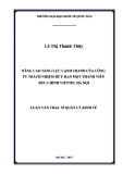 Luận văn Thạc sĩ Quản lý kinh tế: Nâng cao năng lực cạnh tranh của Công ty trách nhiệm hữu hạn một thành viên Bưu chính Viettel Hà Nội