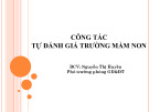 Bài giảng Công tác tự đánh giá trường mầm non - BCV: Nguyễn Thị Huyền