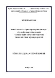 Tóm tắt Luận án Tiến sĩ Kinh tế: Nâng cao chất lượng dịch vụ phi tín dụng của Ngân hàng Nông nghiệp và Phát triển Nông thôn Việt Nam trong bối cảnh hội nhập quốc tế