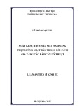 Luận án Tiến sĩ Kinh tế: Xuất khẩu thủy sản Việt Nam sang thị trường Nhật Bản trong bối cảnh gia tăng các rào cản kỹ thuật