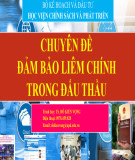 Bài giảng chuyên đề Đảm bảo liêm chính trong hoạt động đấu thầu - TS. Đỗ Kiến Vọng