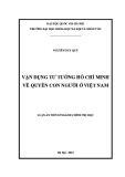 Luận án Tiến sĩ Chính trị học: Vận dụng tư tưởng Hồ Chí Minh về quyền con người ở Việt Nam