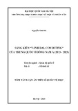 Tóm tắt Luận án Tiến sĩ Quốc tế học: Sáng kiến Vành đai, Con đường của Trung Quốc ở Đông Nam Á (2013 - 2023)