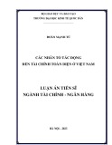 Luận án Tiến sĩ Tài chính - Ngân hàng: Các nhân tố tác động đến tài chính toàn diện ở Việt Nam