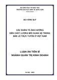 Luận án Tiến sĩ Quản trị kinh doanh: Các nhân tố ảnh hưởng đến chất lượng mối quan hệ trong bán lẻ trực tuyến ở Việt Nam