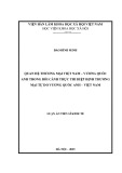 Luận án Tiến sĩ Kinh tế: Quan hệ thương mại Việt Nam – Vương Quốc Anh trong bối cảnh thực thi Hiệp định thương mại tự do Vương Quốc Anh – Việt Nam