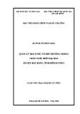 Luận văn Thạc sĩ Quản lý công: Quản lý nhà nước về môi trường trong chăn nuôi trên địa bàn huyện Bàu Bàng, tỉnh Bình Dương