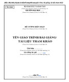 Mẫu Bìa chính, bìa phụ và mẫu đề cương biên soạn giáo trình, bài giảng, tài liệu tham khảo