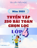 Tuyển tập 250 bài toán chọn lọc lớp 4