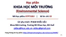 Bài giảng Khoa học môi trường: Chương 0 - Phạm Khắc Liệu