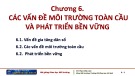 Bài giảng Khoa học môi trường: Chương 6 - Phạm Khắc Liệu