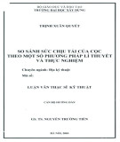 Luận văn Thạc sĩ Kỹ thuật: So sánh sức chịu tải của cọc theo một số phương pháp lí thuyết và thực nghiệm