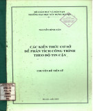 Chuyên đề Tiến sĩ: Các kiến thức cơ sở để phân tích công trình theo độ tin cậy