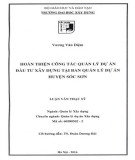 Luận văn Thạc sĩ Quản lý xây dựng: Hoàn thiện công tác quản lý dự án đầu tư xây dựng tại Ban quản lý dự án huyện Sóc Sơn