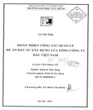 Luận văn Thạc sĩ Quản lý xây dựng: Hoàn thiện công tác quản lý dự án đầu tư xây dựng của Tổng Công ty Dầu Việt Nam