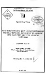 Luận văn Thạc sĩ Quản lý xây dựng: Hoàn thiện công tác quản lý chất lượng công trình xây dựng của Ban quản lý dự án thuộc Công ty cổ phần Đầu tư và Xây dựng Xuân Mai