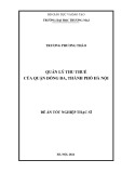 Đề án Tốt nghiệp Thạc sĩ: Quản lý thu thuế của quận Đống Đa, thành phố Hà Nội