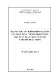 Đề án Tốt nghiệp Thạc sĩ: Quản lý cho vay khách hàng cá nhân của Ngân hàng Thương mại cổ phần Đầu tư và Phát triển Việt Nam - Chi nhánh Bắc Giang