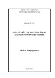 Đề án Tốt nghiệp Thạc sĩ: Quản lý nhân lực tại Tổng công ty Giải pháp doanh nghiệp Viettel