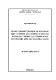 Đề án Tốt nghiệp Thạc sĩ: Quản lý chất lượng dịch vụ Ngân hàng điện tử đối với khách hàng cá nhân tại Ngân hàng thương mại cổ phần Ngoại Thương Việt Nam - Chi nhánh Bắc Giang