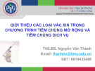 Bài giảng Thực hành tốt bảo quản vắc xin – Bài 2: Giới thiệu các loại vắc xin trong chương trình tiêm chủng mở rộng và tiêm chủng dịch vụ